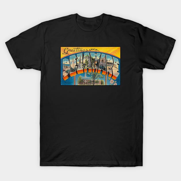 Greetings from Delaware Vintage 1930's Postcard T-Shirt by SeaStories